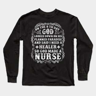 God Made a Nurse Long Sleeve T-Shirt